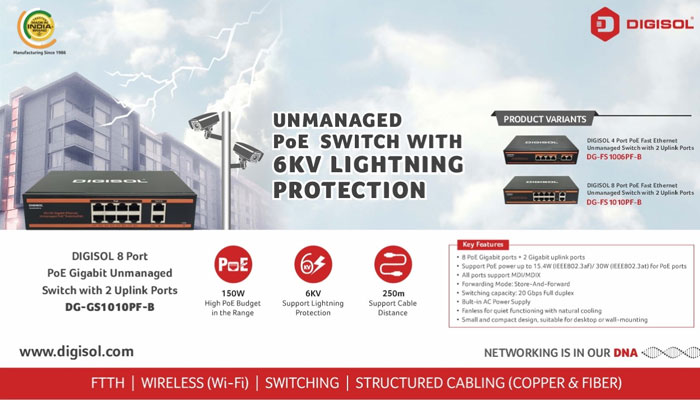 DIGISOL’s newly rolled out Unmanaged Switches DG-FS1006PF-B, DG-FS1010PF-B and DG-GS1010PF-B feature 6KV lightning protection.